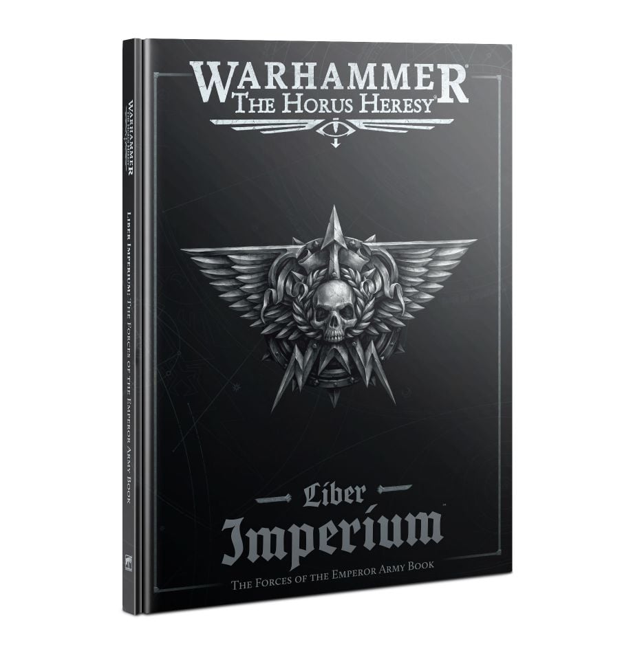 HORUS HERESY: Liber Imperium The Forces of The Emperor Army Book (2022 version)