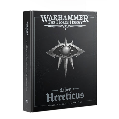HORUS HERESY: Liber Hereticus Traitor Legiones Astartes Army Book