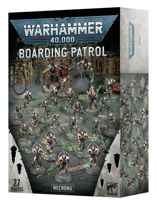 BOARDING PATROL: NECRONS